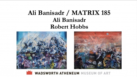 "Ali Banisadr and Robert Hobbs in conversation", Hosted by Wadsworth Atheneum Museum of Art