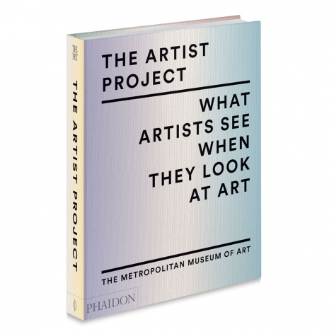The Artist Project: What Artists See When They Look at Art