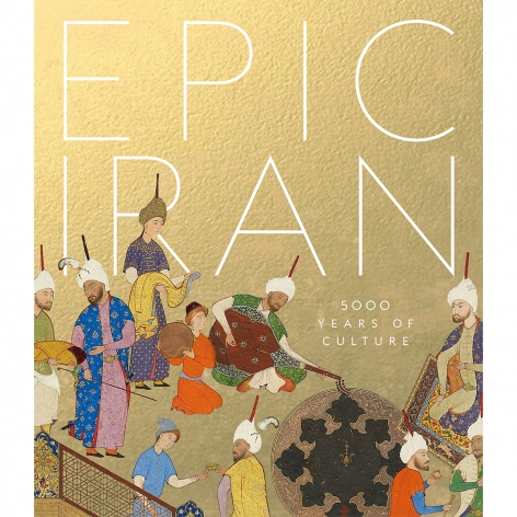 Epic Iran: 5000 Years of Culture , V&A Museum, London, UK